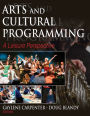 Arts and Cultural Programming: A Leisure Perspective / Edition 1