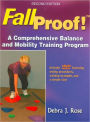 FallProof!: A Comprehensive Balance and Mobility Training Program / Edition 2