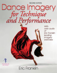 Title: Dance Imagery for Technique and Performance 2E, Author: Eric Franklin