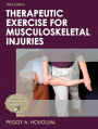 Therapeutic Exercise for Musculoskeletal Injuries-3rd Edition / Edition 3