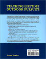 Alternative view 2 of Teaching Lifetime Outdoor Pursuits / Edition 1