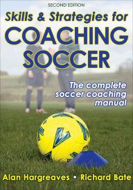 Title: Skills & Strategies for Coaching Soccer, Author: Alan Hargreaves