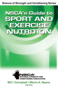 Title: NSCA's Guide to Sport and Exercise Nutrition, Author: NSCA -National Strength & Conditioning Association