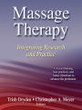 Massage Therapy: Intergrating Research and Practice