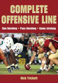 Title: Complete Offensive Line, Author: Rick Trickett