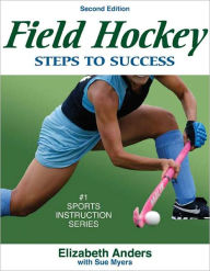 Title: Field Hockey: Steps to Success 2E, Author: Elizabeth Anders