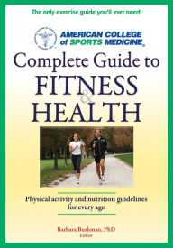 Title: ACSM Complete Guide to Fitness & Health, Author: American College of Sports Medicine