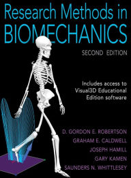 Title: Research Methods in Biomechanics / Edition 2, Author: D. Gordon E. Robertson