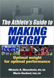 Title: The Athlete's Guide to Making Weight, Author: Michele Macedonio