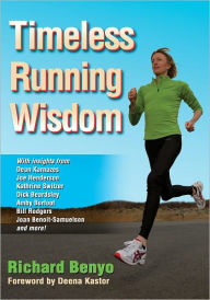 Title: Timeless Running Wisdom, Author: Rich Benyo