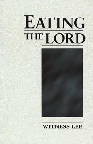 Title: Eating the Lord, Author: Witness Lee