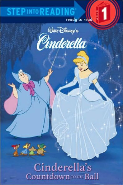 Cinderella's Countdown to the Ball (Step into Reading Book Series: A Step 1 Book)