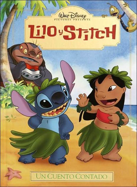 Lilo y Stitch: Un cuento contado by Disney Press, Hardcover | Barnes ...