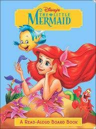 Title: The Little Mermaid: A Read-Aloud Board Book, Author: Dennis R. Shealy