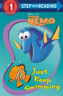 Just Keep Swimming (Step into Reading Book Series: A Step 1 Book)