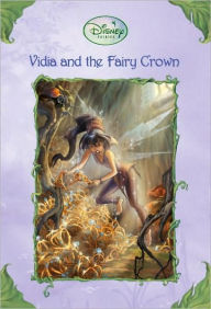 Title: Vidia and the Fairy Crown, Author: Laura Driscoll