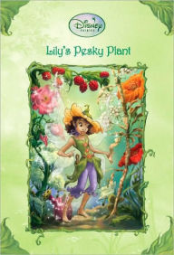 Title: Lily's Pesky Plant, Author: Kirsten Larsen