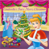 Title: Cinderella's Fairy Merry Christmas, Author: Andrea Posner-Sanchez