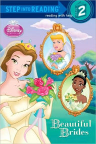 Title: Beautiful Brides (Disney Princess Step into Reading Book Series), Author: Melissa Lagonegro