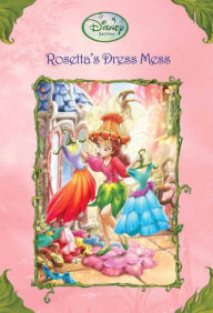 Title: Rosetta's Dress Mess (Disney Fairies), Author: Laura Driscoll