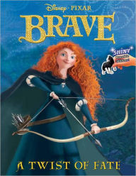 Title: A Twist of Fate (Disney/Pixar Brave), Author: RH Disney