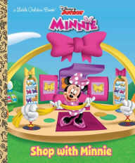 Title: Shop with Minnie (Disney Junior: Mickey Mouse Clubhouse), Author: Andrea Posner-Sanchez