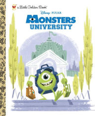 Title: Monsters University Little Golden Book (Disney/Pixar Monsters University), Author: RH Disney