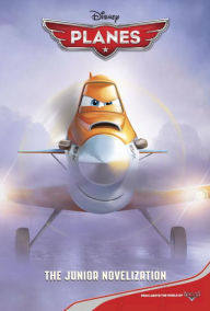 Title: Disney Planes The Junior Novelization (Disney Planes), Author: Irene Trimble