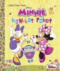 Title: Bow-Bot Robot (Disney Junior: Minnie's Bow Toons), Author: Jennifer Liberts Weinberg