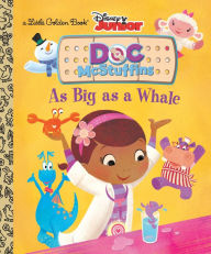 Title: As Big as a Whale (Disney Junior: Doc McStuffins), Author: Andrea Posner-Sanchez
