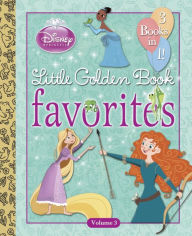 Title: Disney Princess Little Golden Book Favorites: Volume 3 (Disney Princess), Author: Tennant Redbank