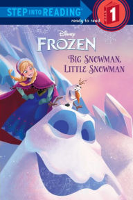 Title: Big Snowman, Little Snowman (Disney Frozen), Author: Tish Rabe