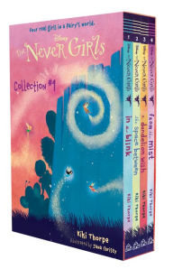 Title: The Never Girls Collection #1 (Disney: The Never Girls): Books 1-4, Author: Kiki Thorpe