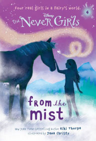Title: From the Mist (Disney: The Never Girls Series #4), Author: Kiki Thorpe