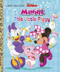 Title: This Little Piggy (Disney Junior: Minnie's Bow-toons), Author: Jennifer Liberts Weinberg