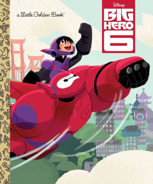 Big Hero 6 (Disney Big Hero 6) by RH Disney | eBook (NOOK Kids ...