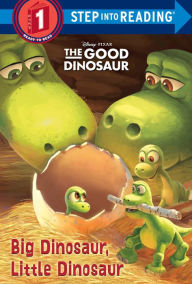 Title: Big Dinosaur, Little Dinosaur (Disney/Pixar The Good Dinosaur), Author: Devin Ann Wooster