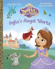 Title: Sofia's Royal World (Disney Junior: Sofia the First), Author: Andrea Posner-Sanchez