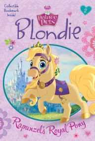 Title: Blondie: Rapunzel's Royal Pony (Disney Princess: Palace Pets), Author: Tennant Redbank