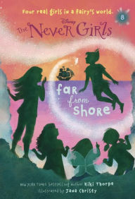 Title: Far from Shore (Disney: The Never Girls Series #8), Author: Kiki Thorpe