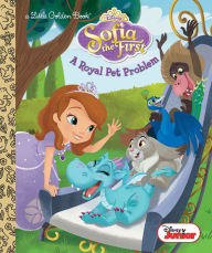 Title: A Royal Pet Problem (Disney Junior: Sofia the First), Author: Andrea Posner-Sanchez