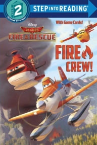 Title: Fire Crew! (Disney Planes: Fire & Rescue), Author: Frank Berrios