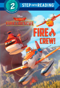 Title: Fire Crew! (Disney Planes: Fire & Rescue), Author: Frank Berrios