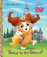 Title: Teacup to the Rescue! (Disney Princess: Palace Pets), Author: Andrea Posner-Sanchez