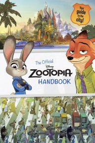 Title: Zootopia: The Official Handbook (Disney Zootopia), Author: Suzanne Francis