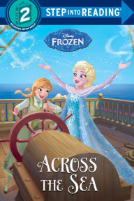 Title: Across the Sea (Disney's Frozen Series), Author: Ruth Homberg