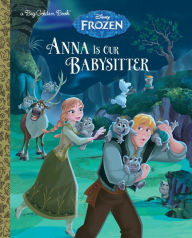 Title: Anna Is Our Babysitter (Disney Frozen), Author: RH Disney