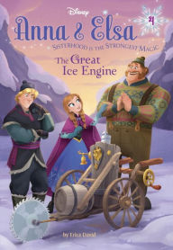 Title: Anna & Elsa #4: The Great Ice Engine (Disney Frozen), Author: Erica David