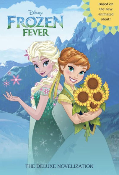 Frozen Fever Junior Novel (Disney's Frozen Series)