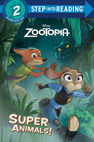 Title: Super Animals! (Disney Zootopia), Author: Rico Green